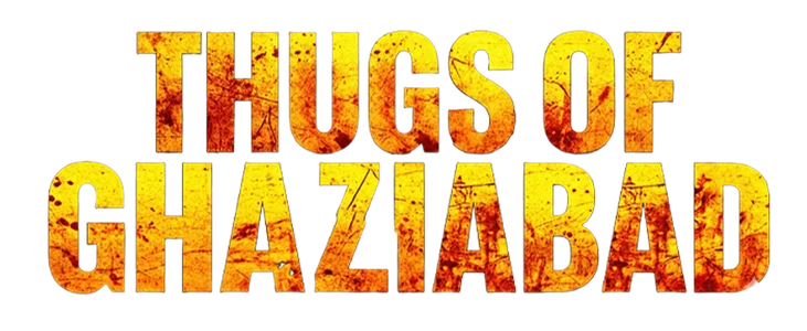 Thugs Of Ghaziabad title