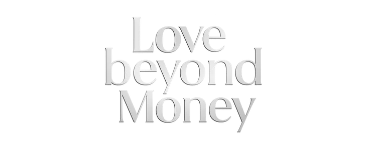 Love beyond Money title