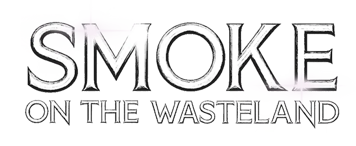Smoke on the Wasteland title