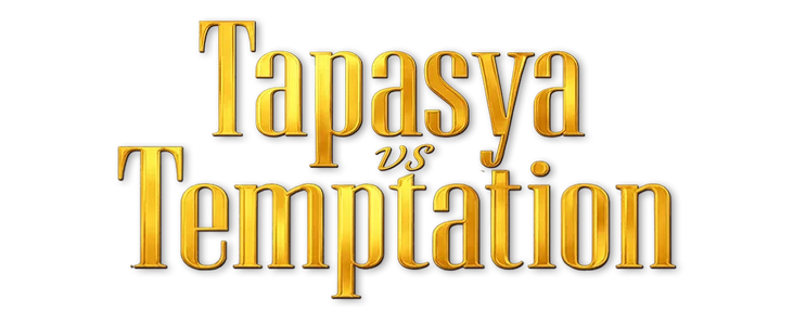 Tapasya vs Temptation title