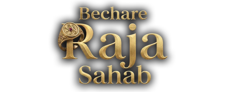 Bechare Raja Sahab title