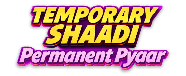 Temporary Shaadi, Permanent Pyaar title