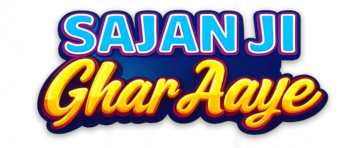 Sajan Ji Ghar Aaye title