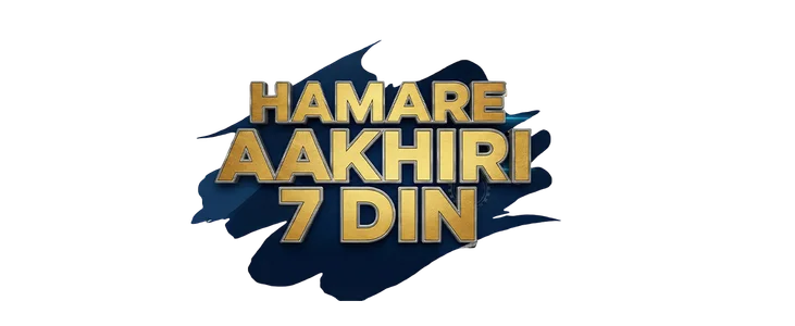 Hamare Aakhiri 7 Din title