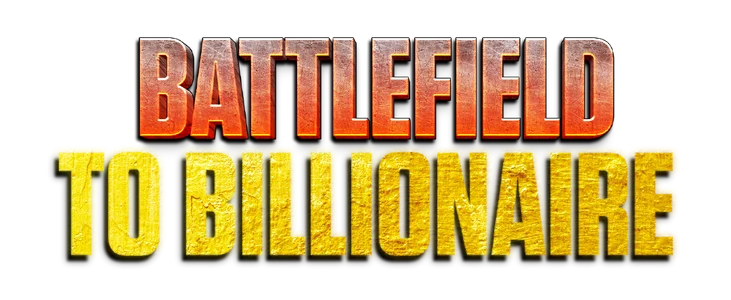 Battlefield to Billionaire title
