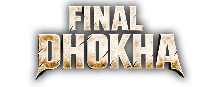 Final Dhoka title