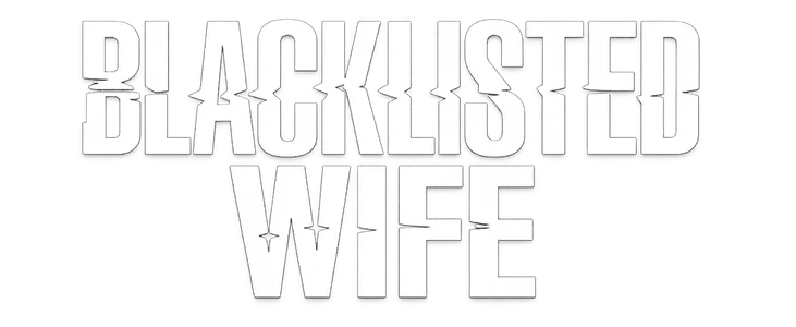 Blacklisted Wife title