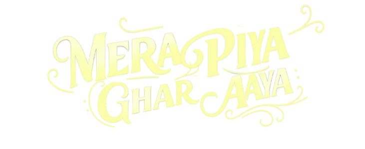Mera Piya Ghar Aaya title