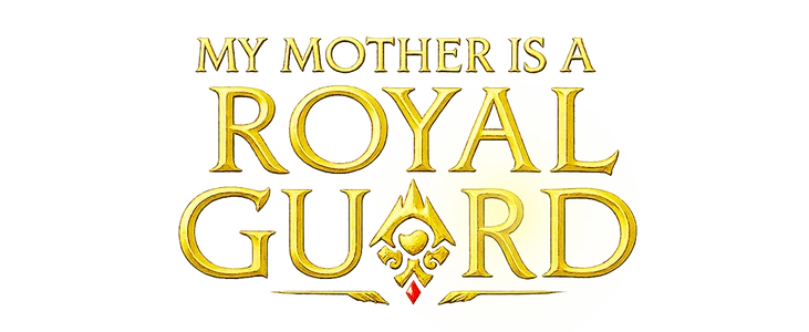 Poster for My Mother is a Royal Guard title