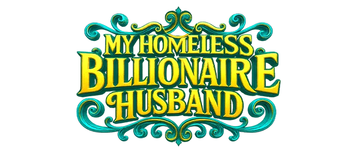 My Homeless Billionaire Husband title