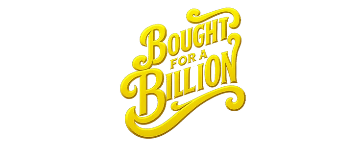 Bought For A Billion title