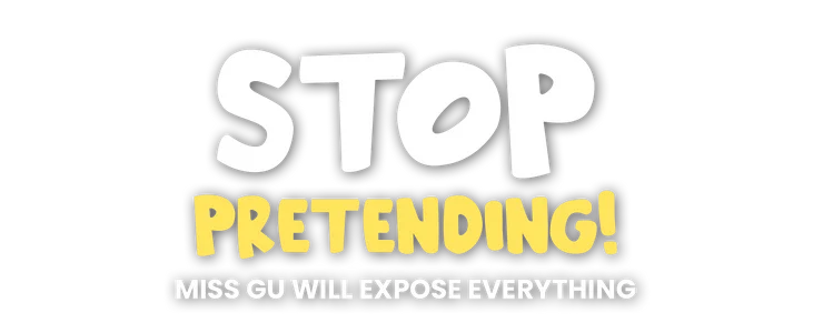 Stop Pretending! Miss Gu will Expose Everything title