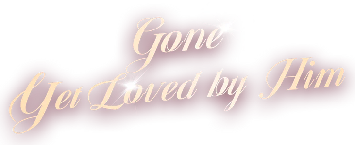 Gone, Yet Loved by Him title