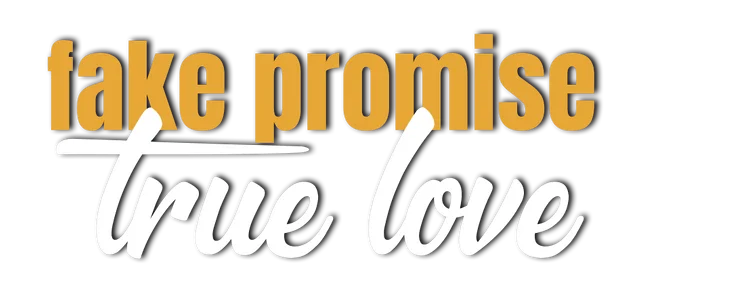 Fake Promise True Love title