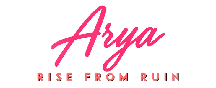 Arya - Rise from Ruin title