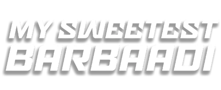 My Sweetest Barbaadi title