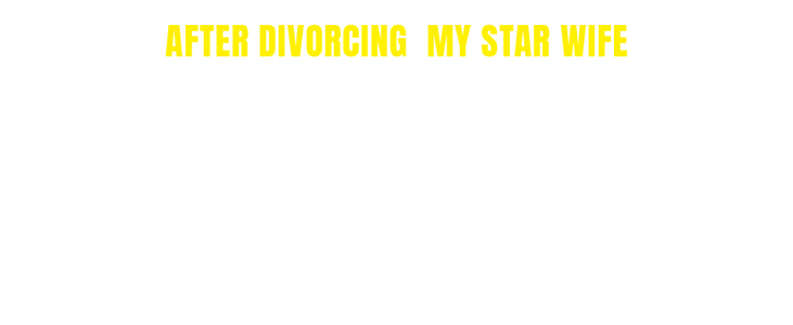 After Divorcing My Star Wife I Became Famous title