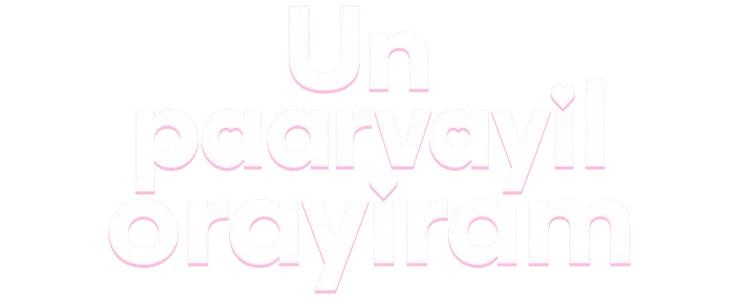 Un Paarvayil Orayiram title