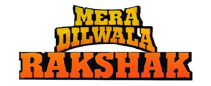 Mera Dilwala Rakshak title
