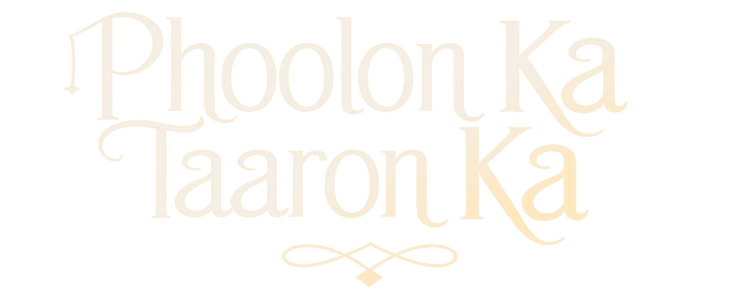 Phoolon ka Taaron Ka title