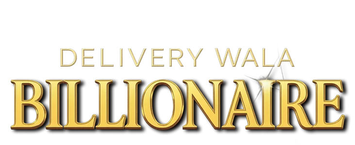 Delivery Wala Billionaire title