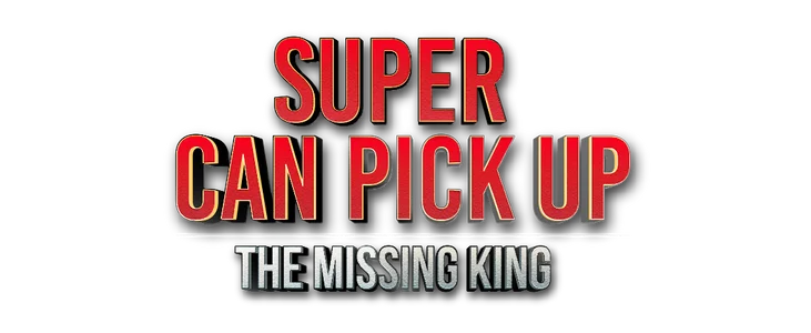 Super Can Pick up The Missing King title