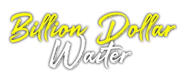 Title_Billion Dollar Waiter