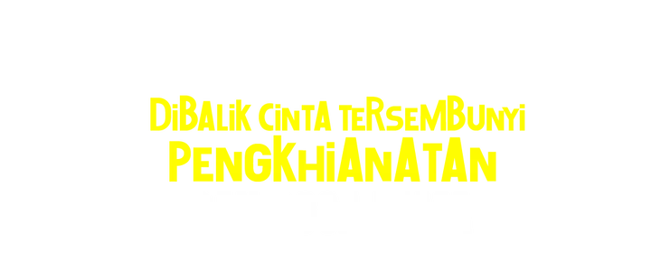 Poster for Dibalik Cinta, Tersembunyi Pengkhianatan dan Dosa Lama title