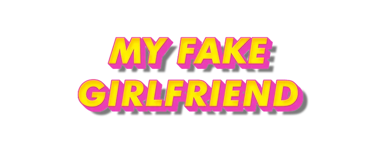 My Fake Girlfriend title