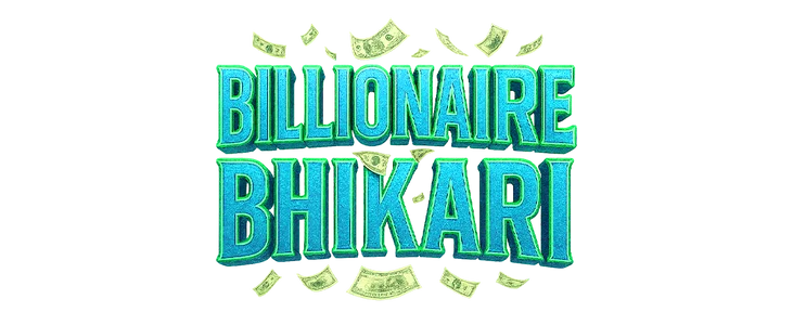 Billionaire Bhikari title