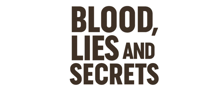 Blood, Lies and Secrets title
