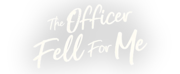 The Officer fell for me title