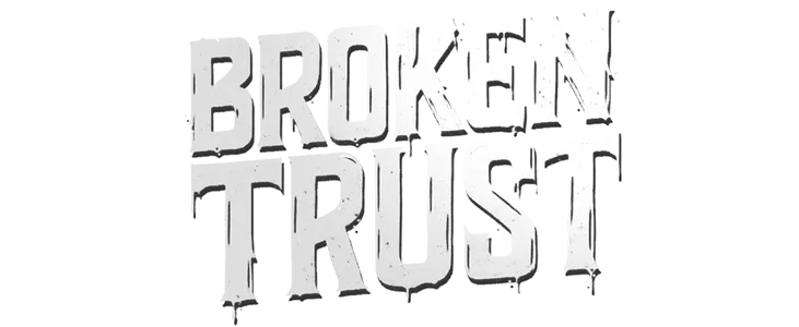 Broken Trust title