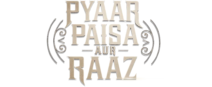 Pyaar, Paisa aur Raaz title