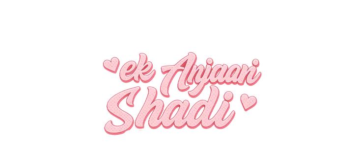 Ek Anjani Shaadi title