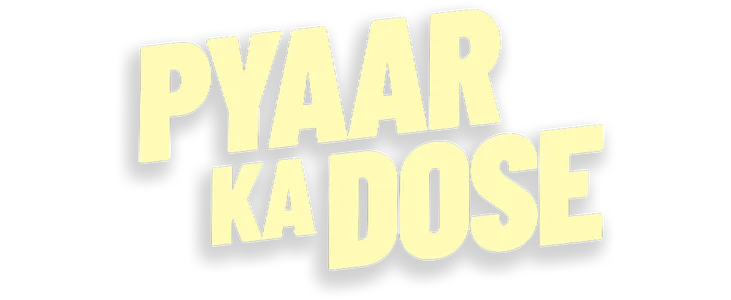 Pyaar Ka Dose title