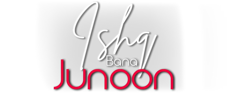 Ishq Bana Junoon title