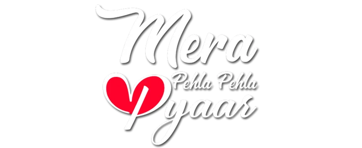 Mera Pehla Pehla Pyaar title