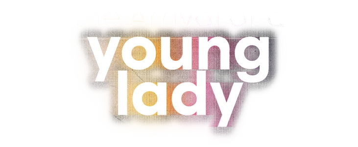 The arrival of a young lady title