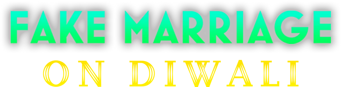 Fake Marriage on Diwali title