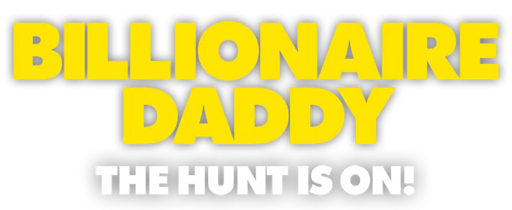 Billionaire Daddy, The Hunt is On! title