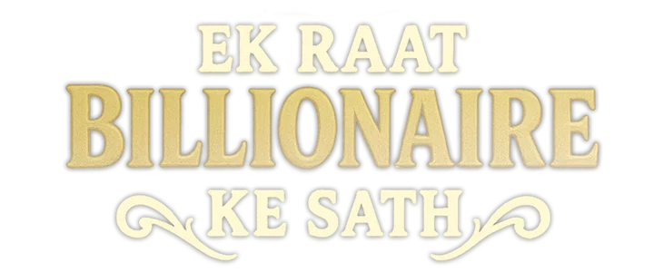 Ek Raat Billionaire Ke Sath title