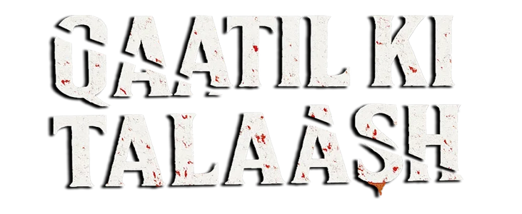Qaatil Ki Talaash title