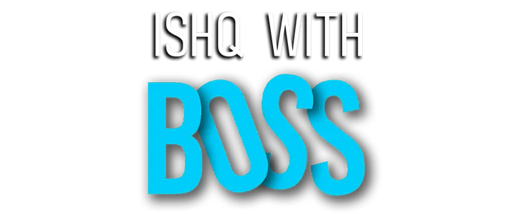 Ishq With Boss title