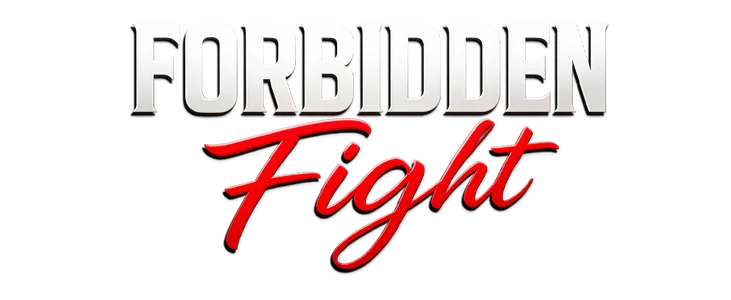 Forbidden Fight title