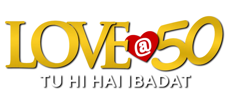 Love at 50 - Tu Hi Hai Ibadat title