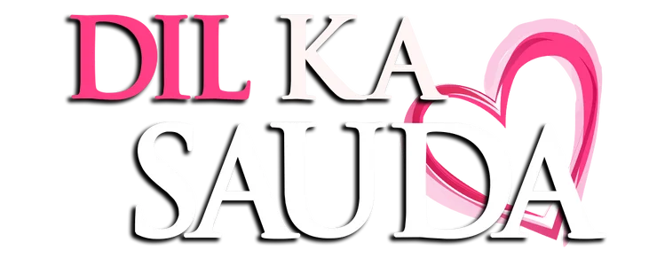 Dil Ka Sauda title