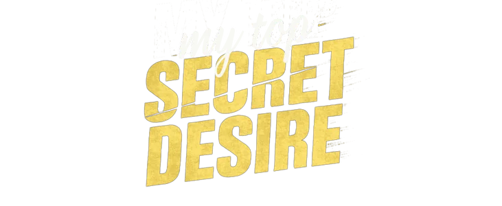 My Top Secret Desire title