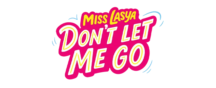Poster for Miss Lasya, Don't Let me go title
