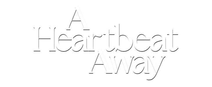 A Heartbeat Away title